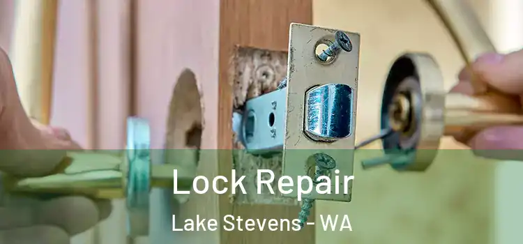 Lock Repair Lake Stevens - WA